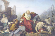 Jeremias auf den Trummern Jerusalems - Eduard (Julius Friedrich) Bendemann