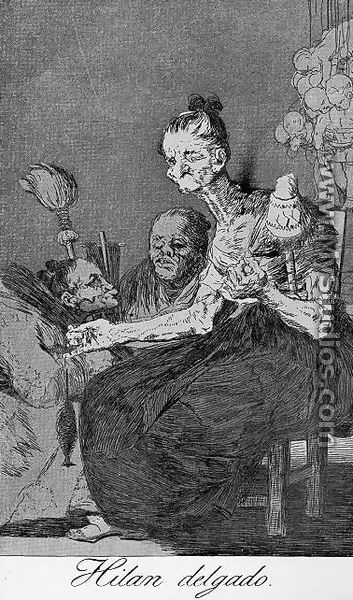 Caprichos - Plate 44: They Spin Finely - Francisco De Goya y Lucientes