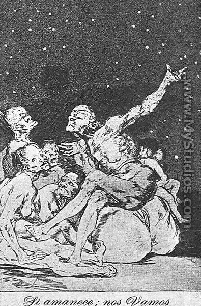 Caprichos - Plate 71: Dawn Comes, We Go - Francisco De Goya y Lucientes