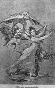 Caprichos - Plate 72: You Cannot Escape - Francisco De Goya y Lucientes