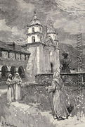 Fountain and mission, Santa Barbara, California, from the book The Century Illustrated Monthly Magazine, May to October, 1883 - Henry Sandham