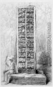 Hieroglyphs on the rear of a monument at Copan, Honduras, from volume I of 'Incidents of Travel in Central America, Chiapas and Yucatan' 1842 2 - Frederick Catherwood